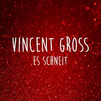 Vincent Gross — Es Schneit — обложка